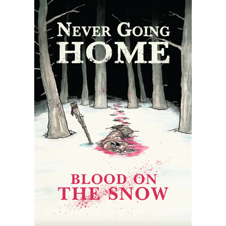 Never Going Home RPG: Blood on the Snow (PREORDER)
