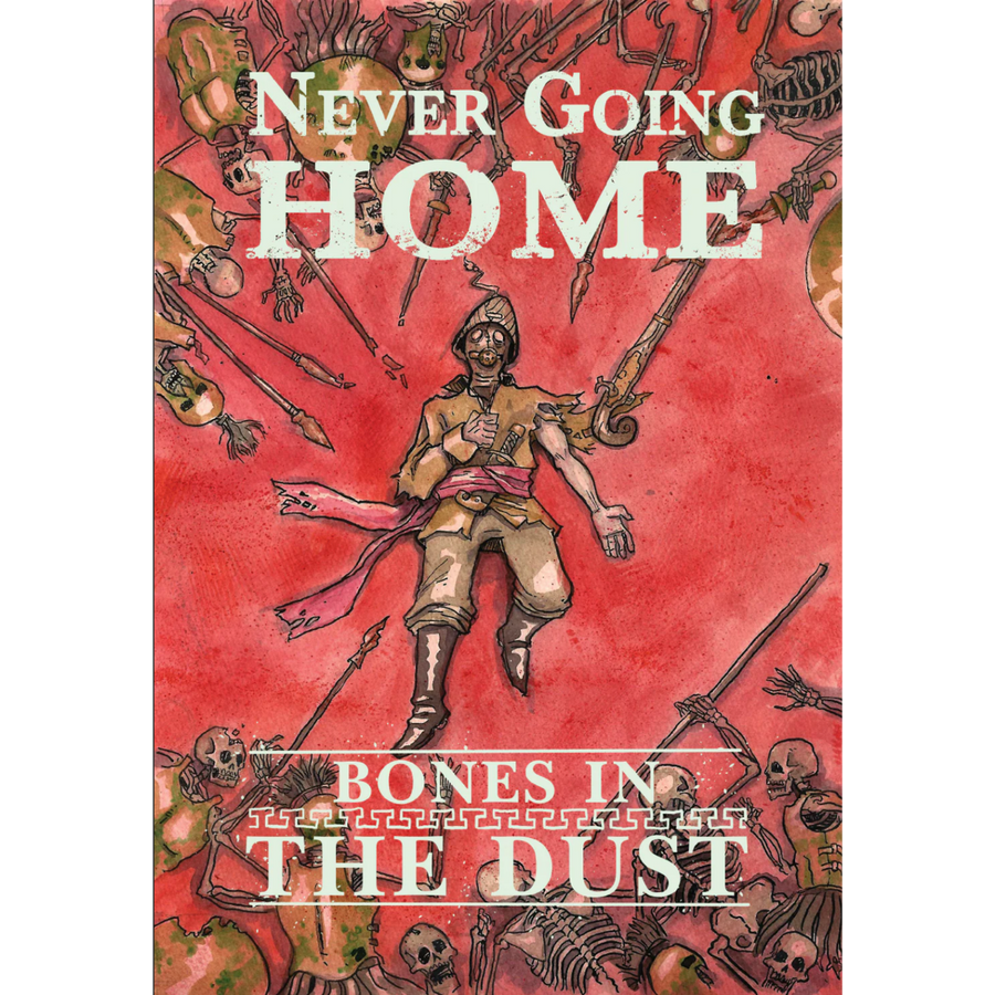 Never Going Home RPG: Bones in the Dust (PREORDER)