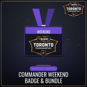 Commander Weekend Badge & Bundle [Round 14 - CommandFest Toronto]