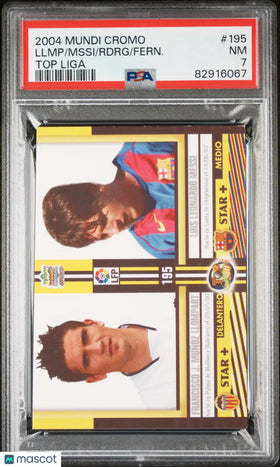 2004 Mundi Cromo Top Liga Fern. Rdrg Mssi Llmp #195 PSA 7