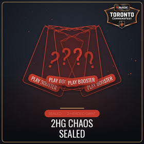 2HG Chaos Sealed - Sunday August 23rd - 1:00 PM [Round 14 - CommandFest Toronto]