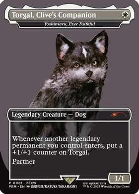 Torgal, Clive's Companion - Yoshimaru, Ever Faithful (MagicCon: Las Vegas 2025) (UMP-001) - Unique and Miscellaneous Promos