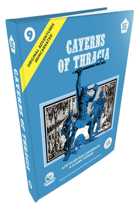 Original Adventures Reincarnated #9: Caverns of Thracia