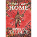 Never Going Home RPG: Bones in the Dust (PREORDER)