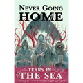 Never Going Home RPG: Tears in the Sea (PREORDER)