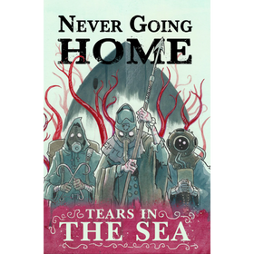 Never Going Home RPG: Tears in the Sea (PREORDER)