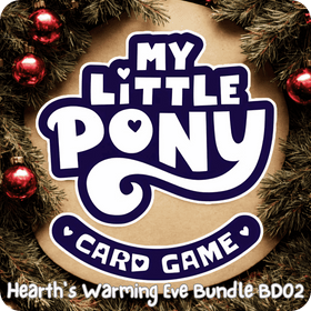 My Little Pony TCG: Hearth's Warming Eve Bundle BD02 (PREORDER)