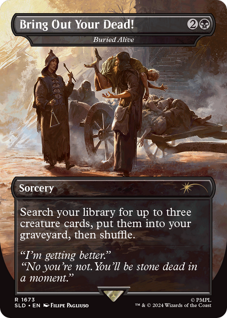 Buried Alive (SLD-1673) - Secret Lair Drop / Bring Out Your Dead! (Borderless)